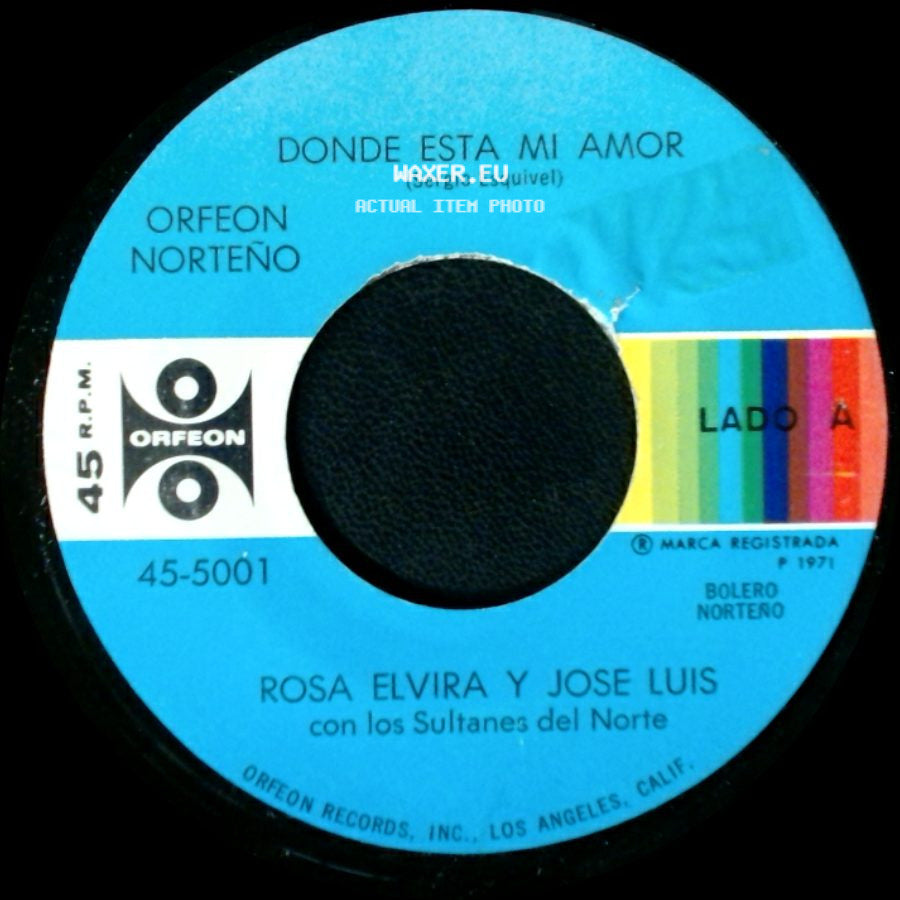 Rosa Elvira Y Jose Luis Con Los Sultanes Del Norte - Donde Esta Mi Amor / Dame Tu Amor side A