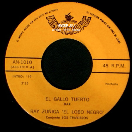 Ray Zuñiga 'el Lobo Negro' - Quiero Besarte / El Gallo Tuerto side B