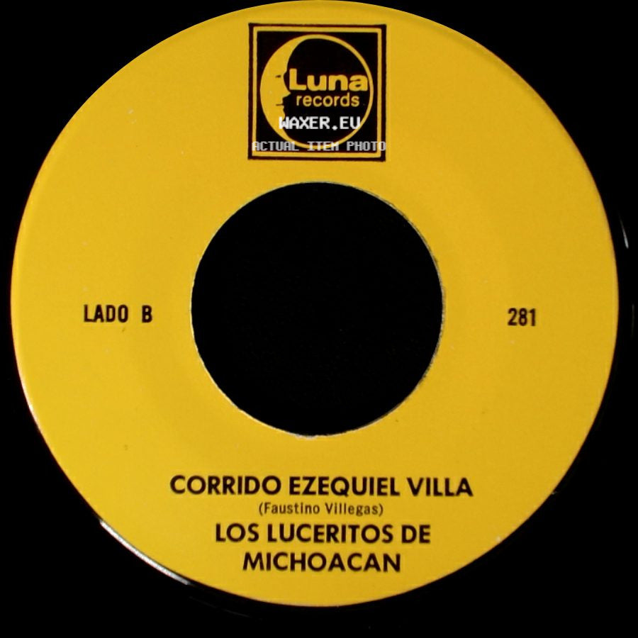 Los Luceritos De Michoacan - Ando Como Bala / Corrido Ezequiel Villa side B
