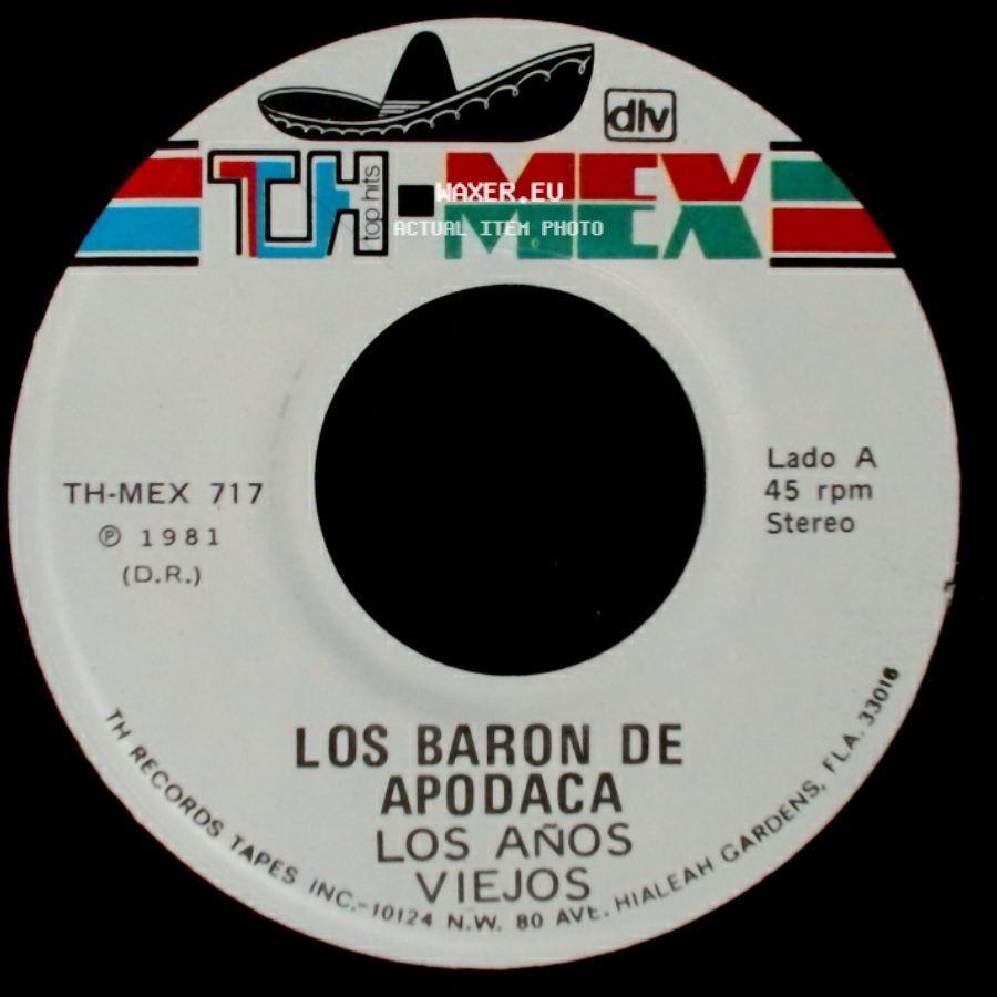 Los Baron De Apodaca - Los Años Viejos / Paula Que Buena Estas side A