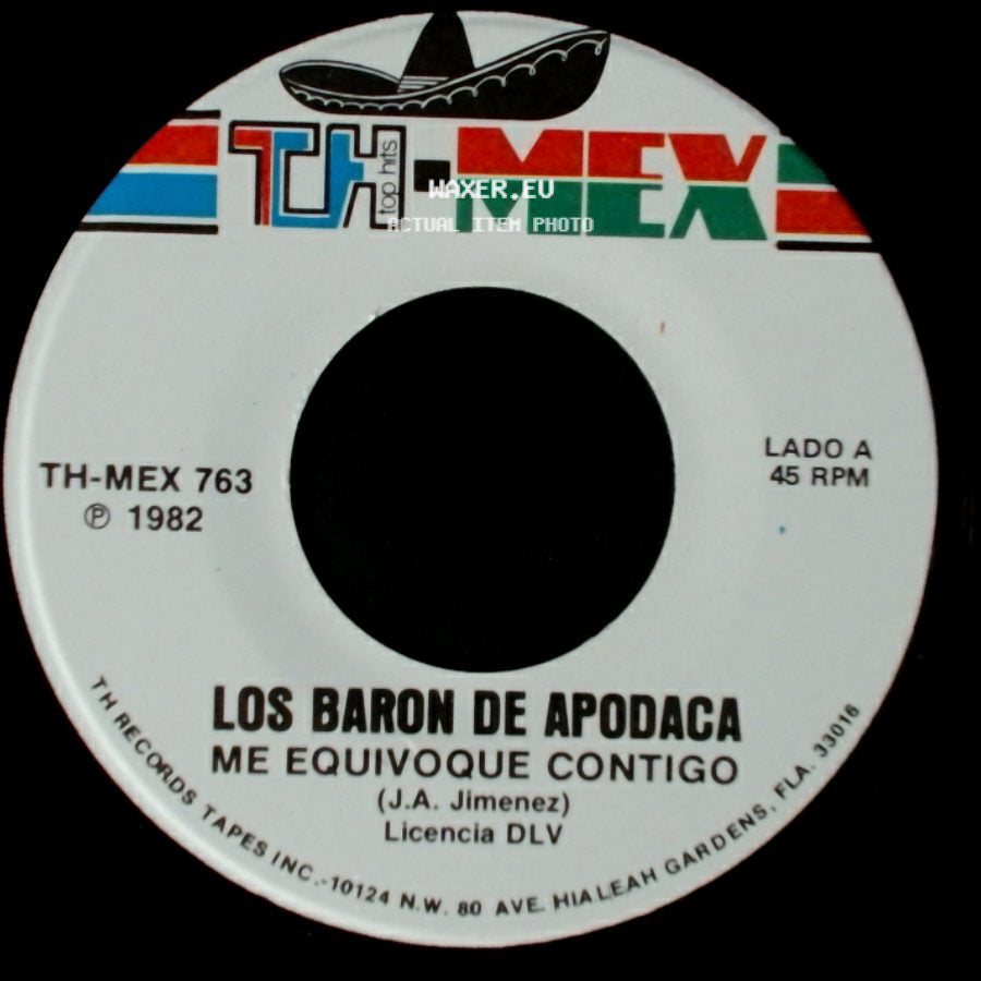 Los Baron De Apodaca - Me Equivoque Contigo / Ese Que Traes A Tu Lado side A