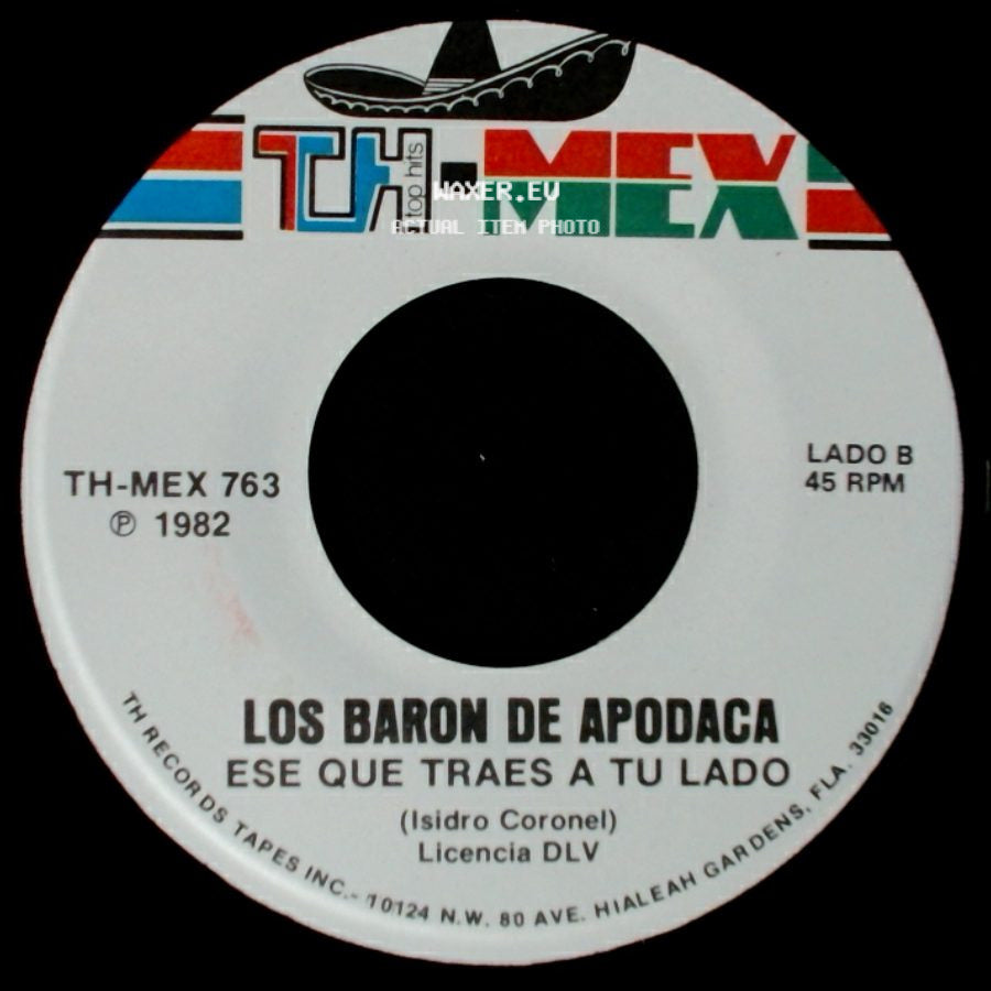 Los Baron De Apodaca - Me Equivoque Contigo / Ese Que Traes A Tu Lado side B
