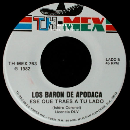 Los Baron De Apodaca - Me Equivoque Contigo / Ese Que Traes A Tu Lado side B
