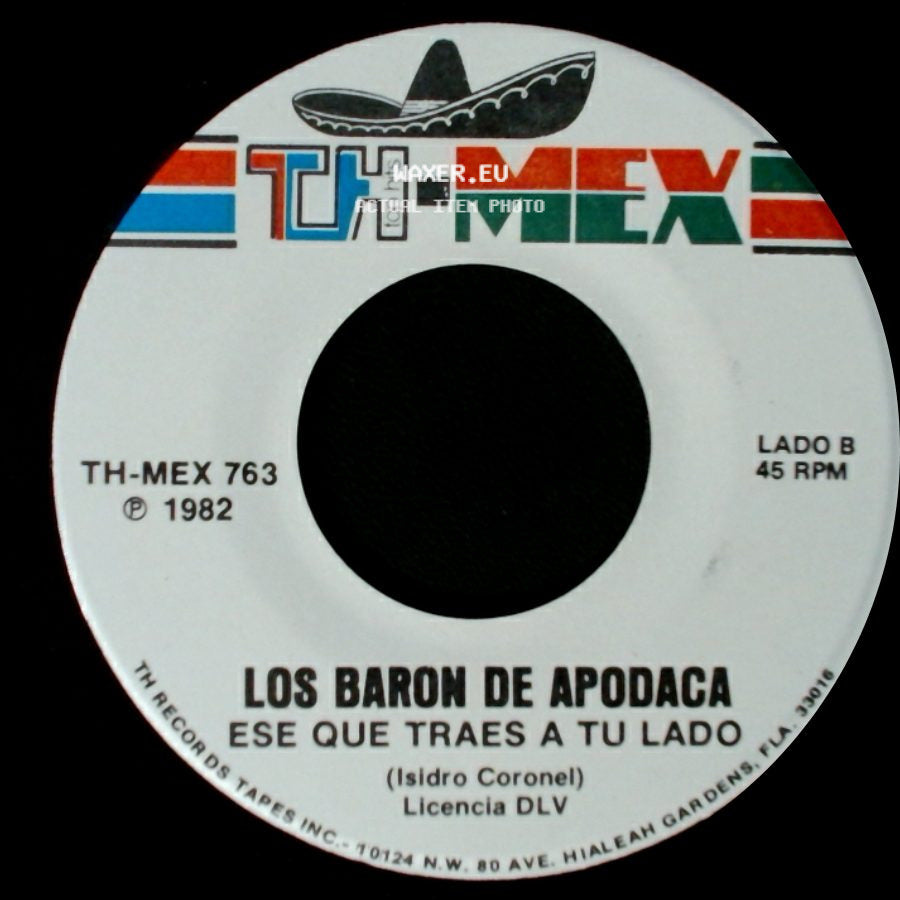 Los Baron De Apodaca - Me Equivoque Contigo / Ese Que Traes A Tu Lado side B