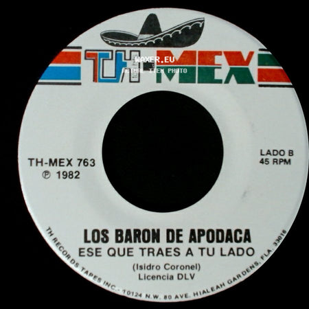 Los Baron De Apodaca - Me Equivoque Contigo / Ese Que Traes A Tu Lado side B