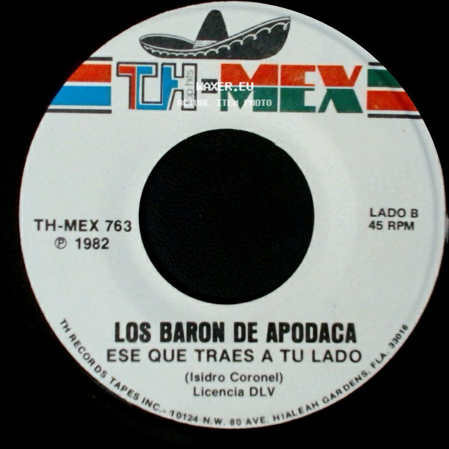 Los Baron De Apodaca - Me Equivoque Contigo / Ese Que Traes A Tu Lado side B