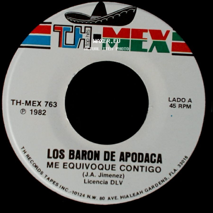 Los Baron De Apodaca - Me Equivoque Contigo / Ese Que Traes A Tu Lado side A