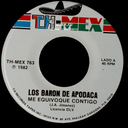 Los Baron De Apodaca - Me Equivoque Contigo / Ese Que Traes A Tu Lado side A