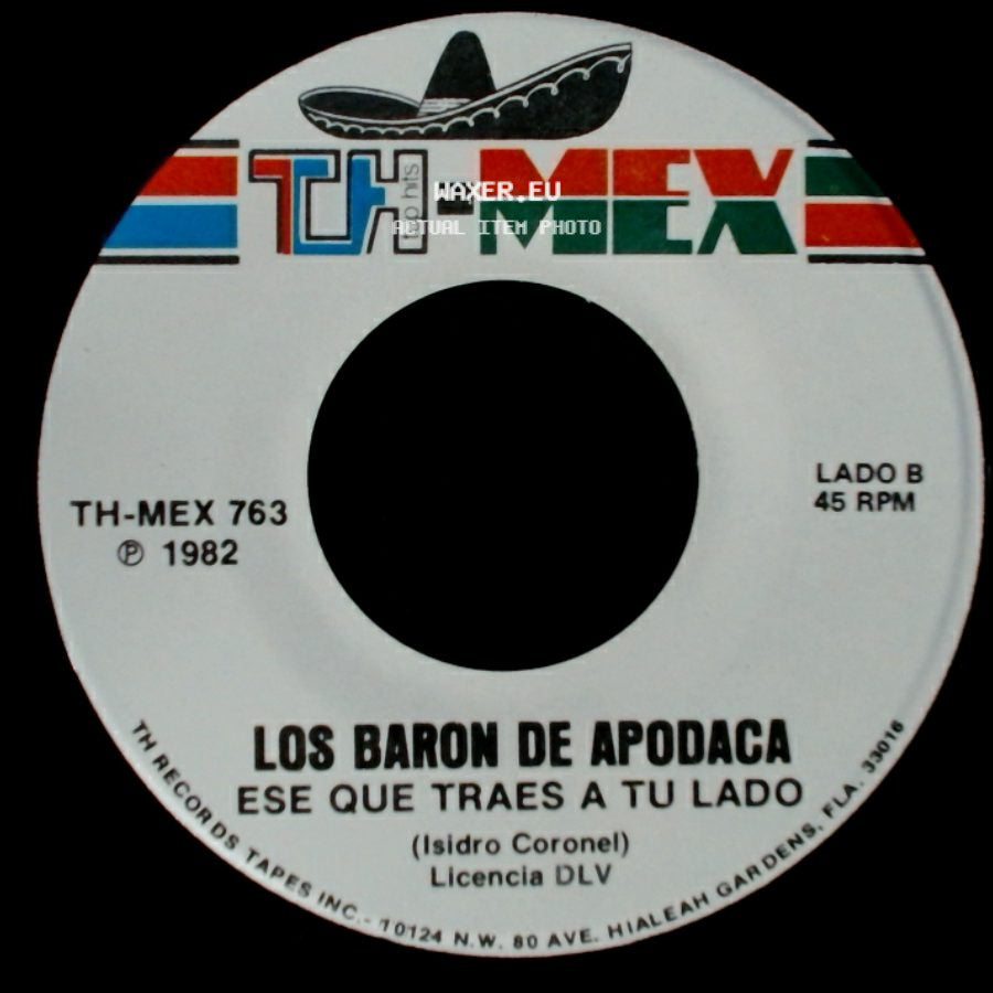 Los Baron De Apodaca - Me Equivoque Contigo / Ese Que Traes A Tu Lado side B