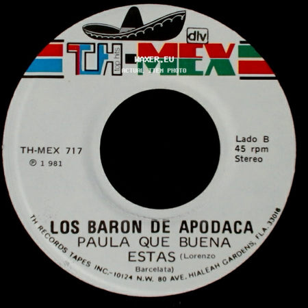 Los Baron De Apodaca - Los Años Viejos / Paula Que Buena Estas side B