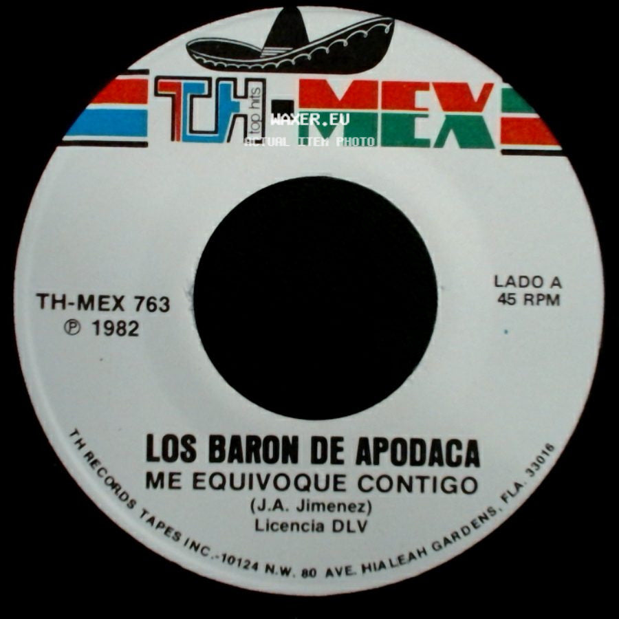 Los Baron De Apodaca - Me Equivoque Contigo / Ese Que Traes A Tu Lado side A
