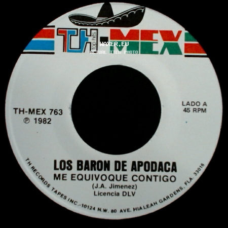 Los Baron De Apodaca - Me Equivoque Contigo / Ese Que Traes A Tu Lado side A