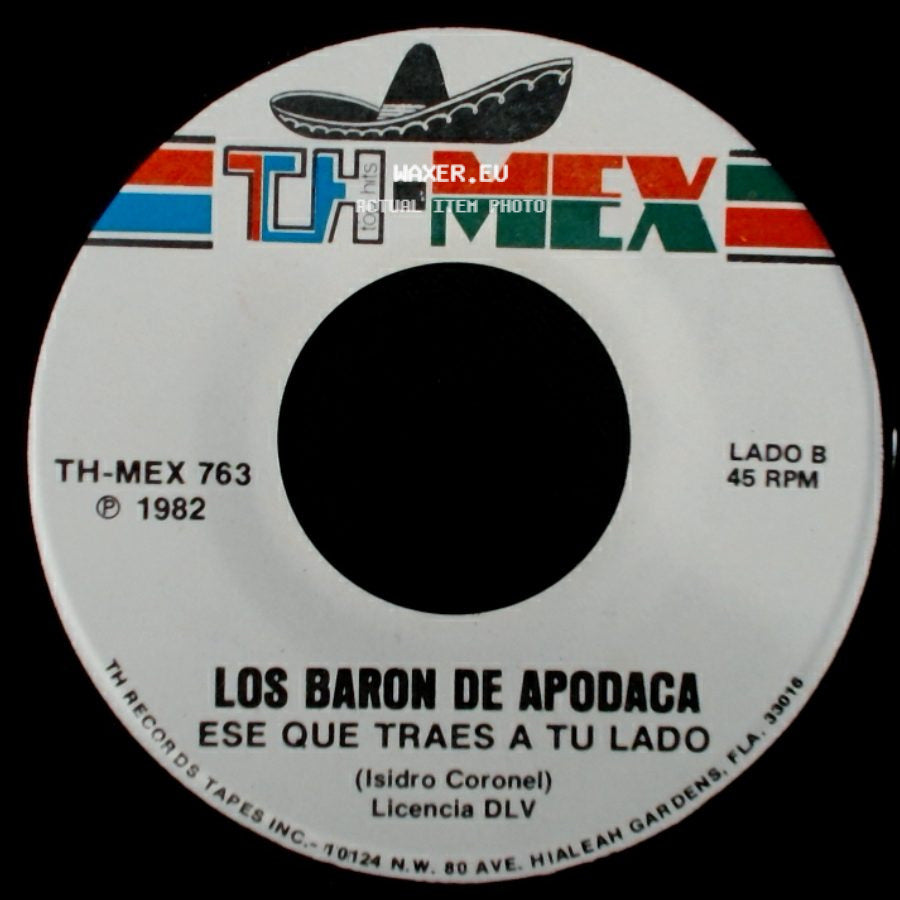 Los Baron De Apodaca - Me Equivoque Contigo / Ese Que Traes A Tu Lado side B