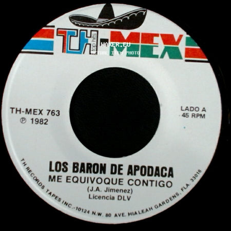 Los Baron De Apodaca - Me Equivoque Contigo / Ese Que Traes A Tu Lado side A