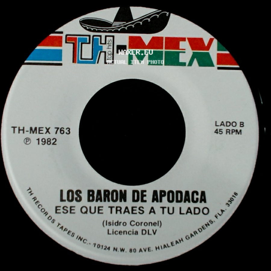 Los Baron De Apodaca - Me Equivoque Contigo / Ese Que Traes A Tu Lado side B