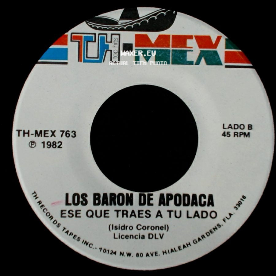 Los Baron De Apodaca - Me Equivoque Contigo / Ese Que Traes A Tu Lado side B