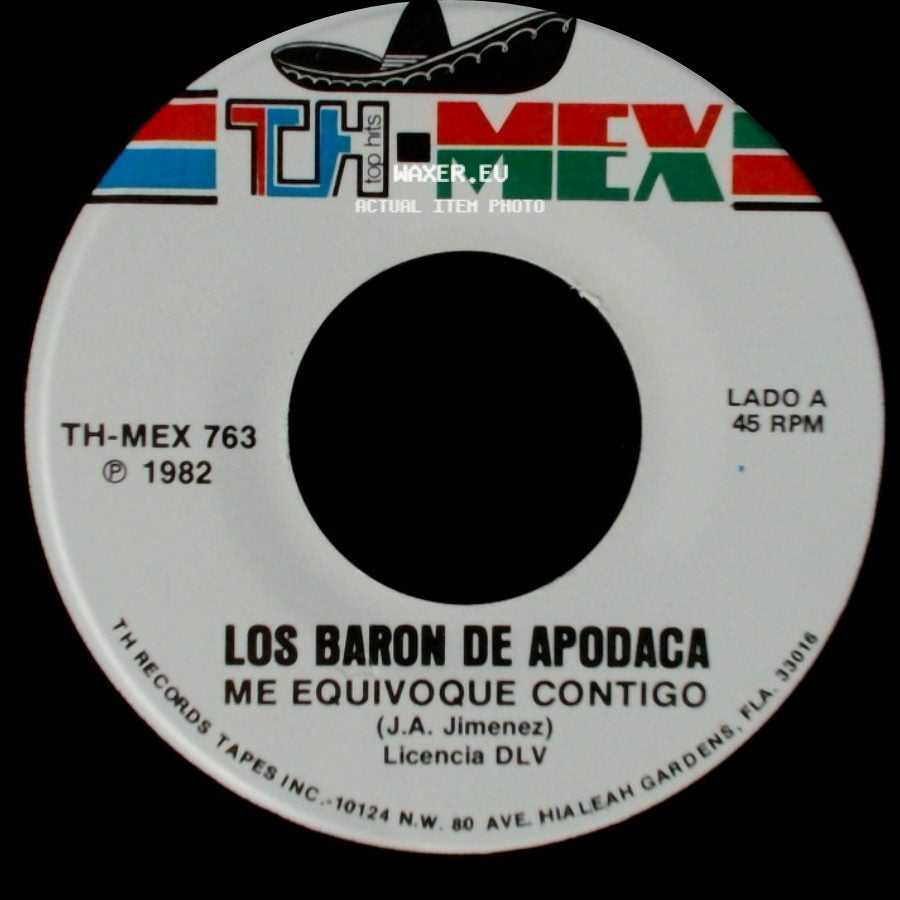 Los Baron De Apodaca - Me Equivoque Contigo / Ese Que Traes A Tu Lado side A