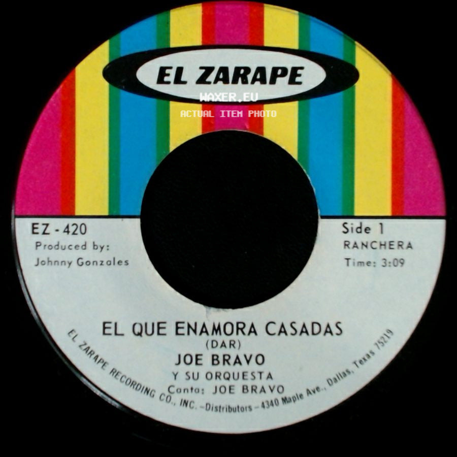 Joe Bravo Y Su Orquesta - El Que Enamora Casadas / Dilema De Los Dos side A