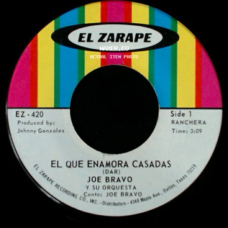Joe Bravo Y Su Orquesta - El Que Enamora Casadas / Dilema De Los Dos side A