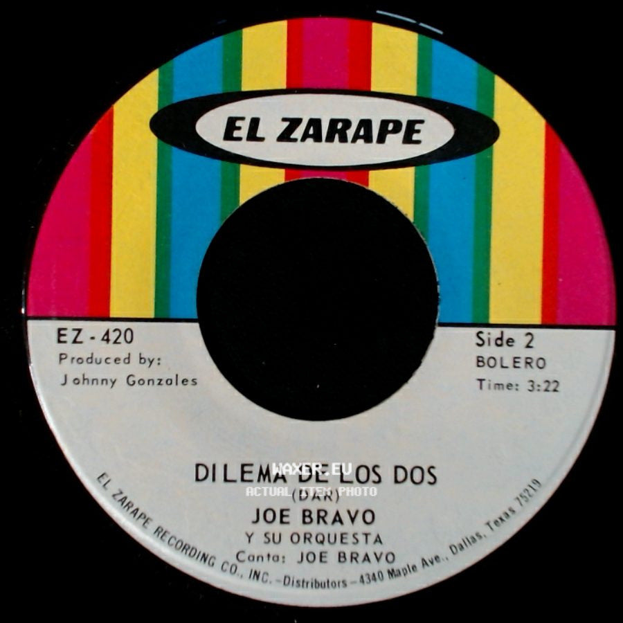 Joe Bravo Y Su Orquesta - El Que Enamora Casadas / Dilema De Los Dos side B
