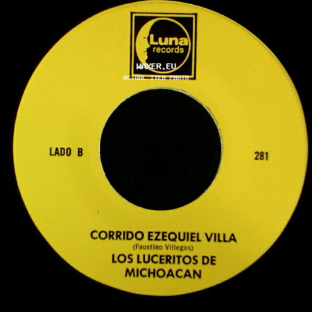 Los Luceritos De Michoacan - Ando Como Bala / Corrido Ezequiel Villa side B