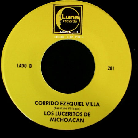 Los Luceritos De Michoacan - Ando Como Bala / Corrido Ezequiel Villa side B