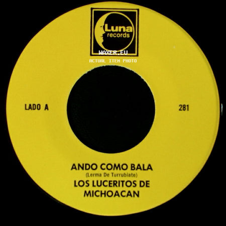 Los Luceritos De Michoacan - Ando Como Bala / Corrido Ezequiel Villa side A