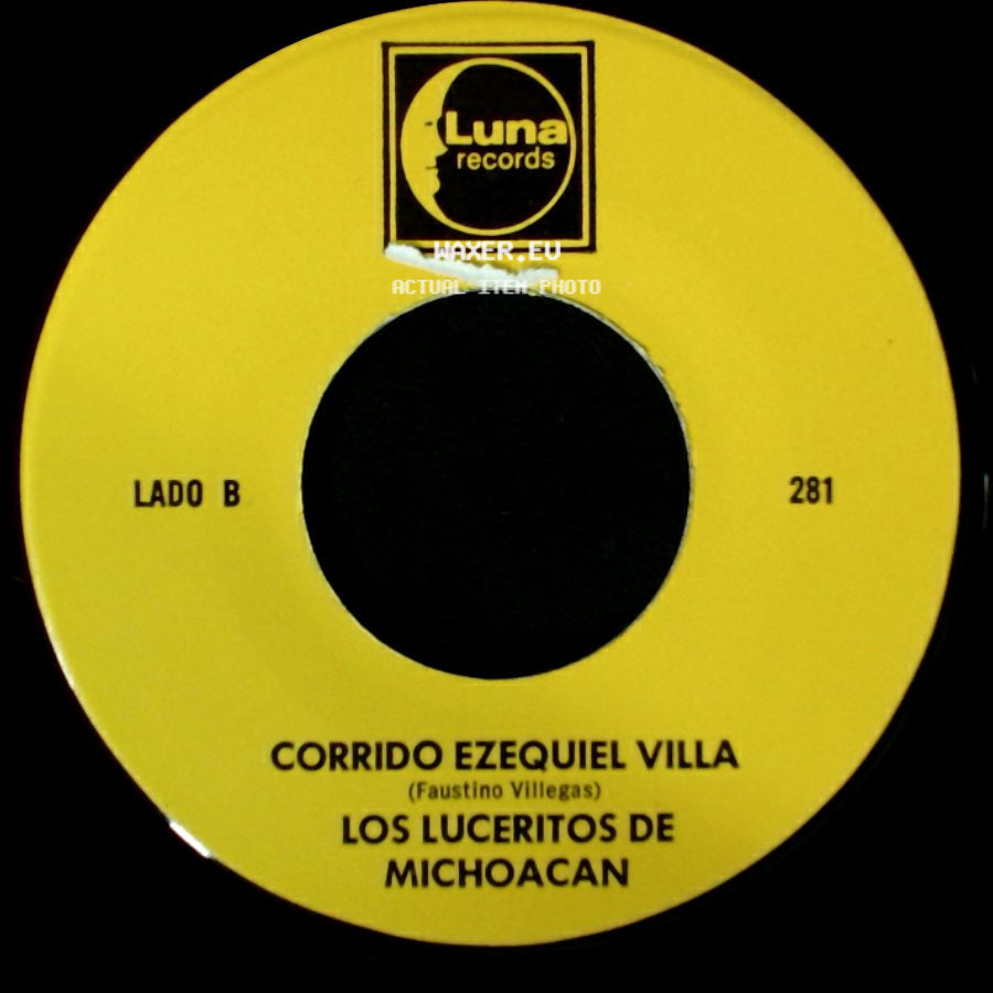 Los Luceritos De Michoacan - Ando Como Bala / Corrido Ezequiel Villa side B
