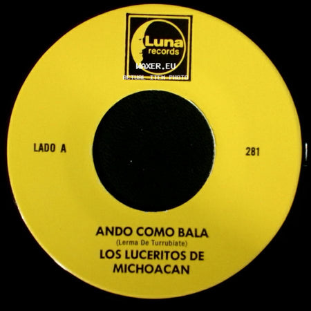 Los Luceritos De Michoacan - Ando Como Bala / Corrido Ezequiel Villa side A