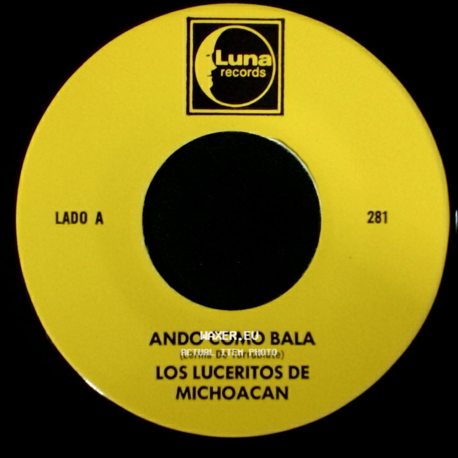 Los Luceritos De Michoacan - Ando Como Bala / Corrido Ezequiel Villa side A
