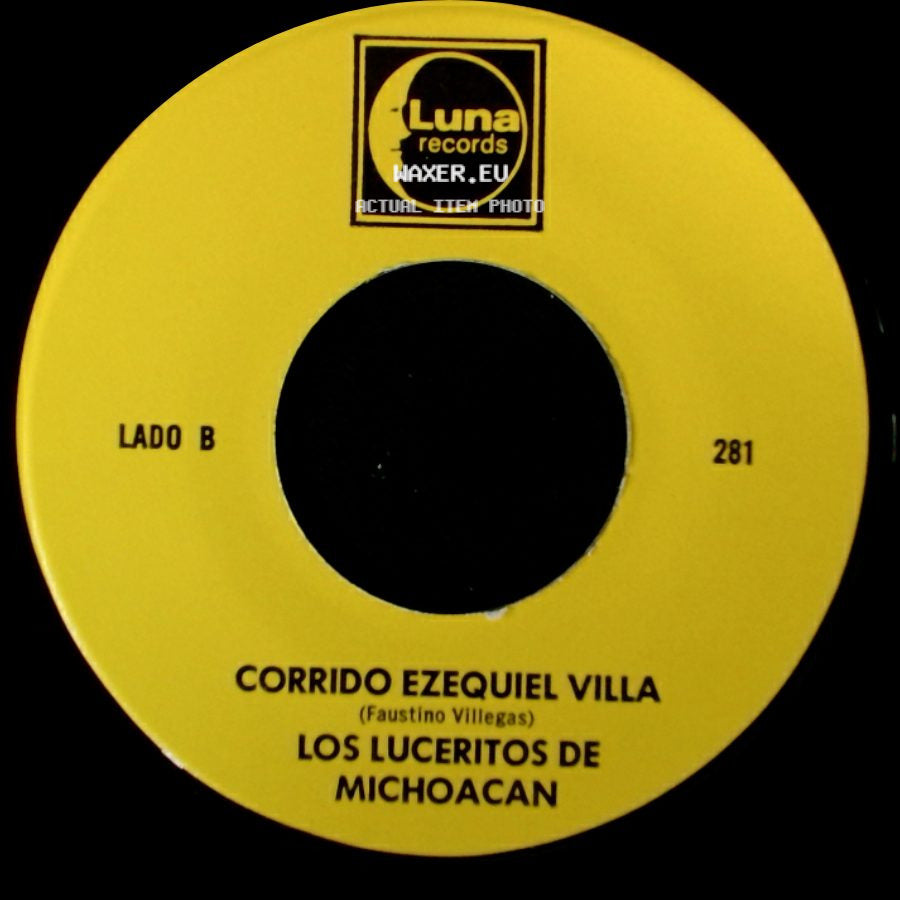 Los Luceritos De Michoacan - Ando Como Bala / Corrido Ezequiel Villa side B