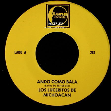 Los Luceritos De Michoacan - Ando Como Bala / Corrido Ezequiel Villa side A