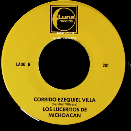 Los Luceritos De Michoacan - Ando Como Bala / Corrido Ezequiel Villa side B