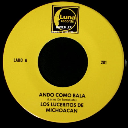 Los Luceritos De Michoacan - Ando Como Bala / Corrido Ezequiel Villa side A