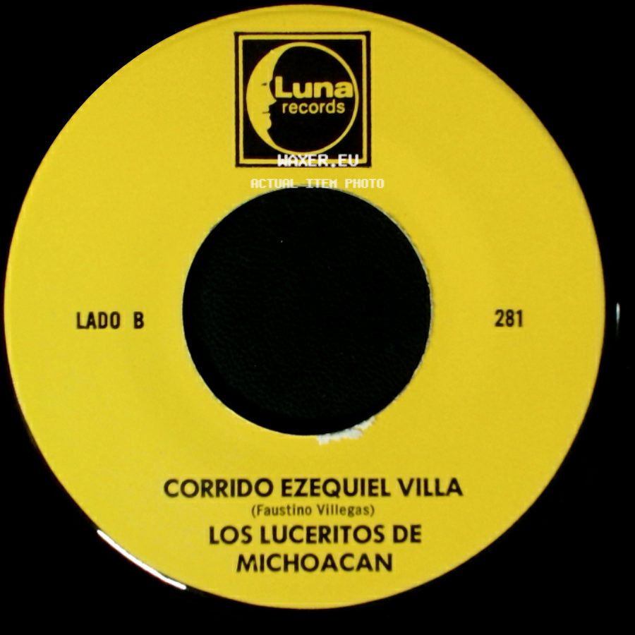 Los Luceritos De Michoacan - Ando Como Bala / Corrido Ezequiel Villa side B