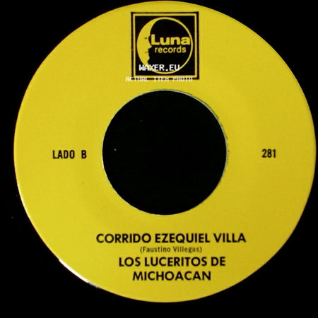 Los Luceritos De Michoacan - Ando Como Bala / Corrido Ezequiel Villa side B