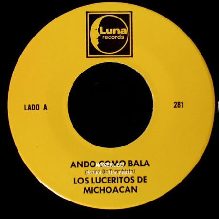 Los Luceritos De Michoacan - Ando Como Bala / Corrido Ezequiel Villa side A