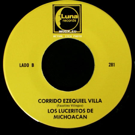 Los Luceritos De Michoacan - Ando Como Bala / Corrido Ezequiel Villa side B
