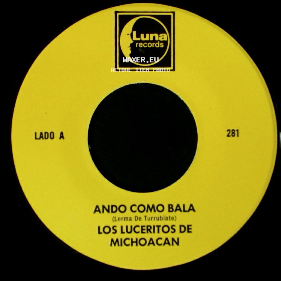 Los Luceritos De Michoacan - Ando Como Bala / Corrido Ezequiel Villa side A