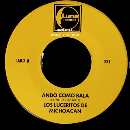 Los Luceritos De Michoacan - Ando Como Bala / Corrido Ezequiel Villa side A