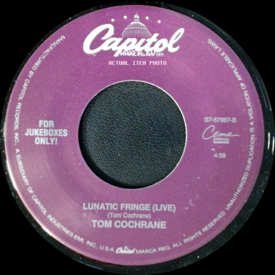 Tom Cochrane - Lunatic Fringe (Live) / Washed Away side A