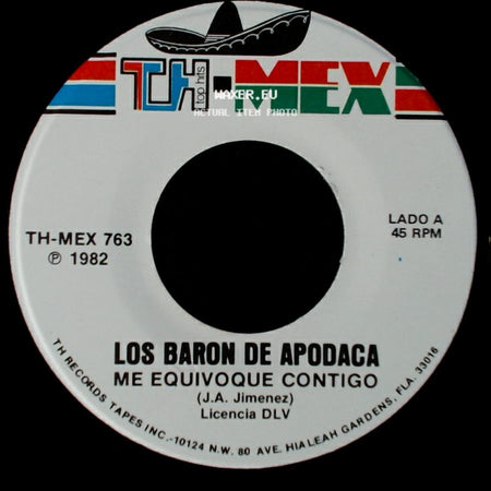 Los Baron De Apodaca - Me Equivoque Contigo / Ese Que Traes A Tu Lado side A