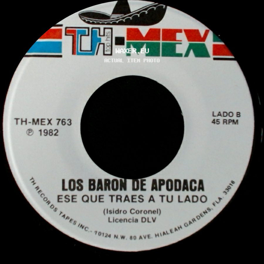 Los Baron De Apodaca - Me Equivoque Contigo / Ese Que Traes A Tu Lado side B