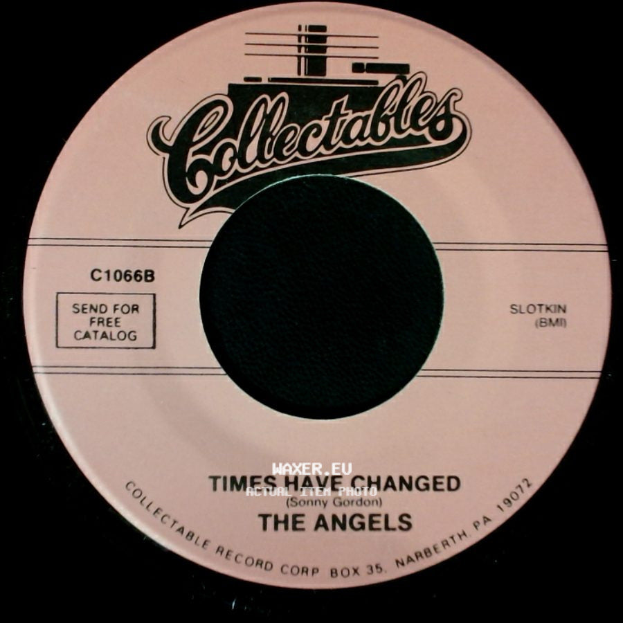 The Angels - Times Have Changed / Wedding Bells Are Ringing In My Ears side A