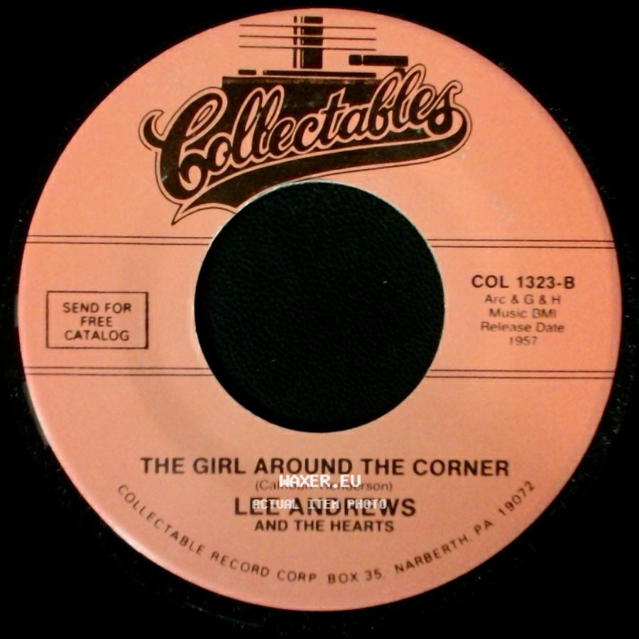 Lee Andrews And The Hearts - The Girl Around The Corner / Teardrops side A