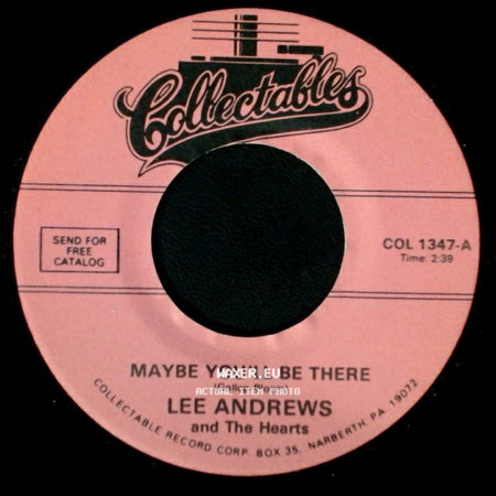Lee Andrews And The Hearts - Maybe You'll Be There / Baby Come Back side A