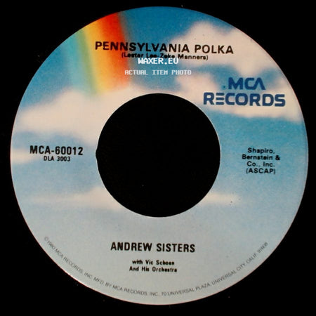 Andrew Sisters / Andrew Sisters With Vic Schoen And His Orchestra - Beer Barrel Polka (Roll Out The Barrel) / Pennsylvania Polka side B