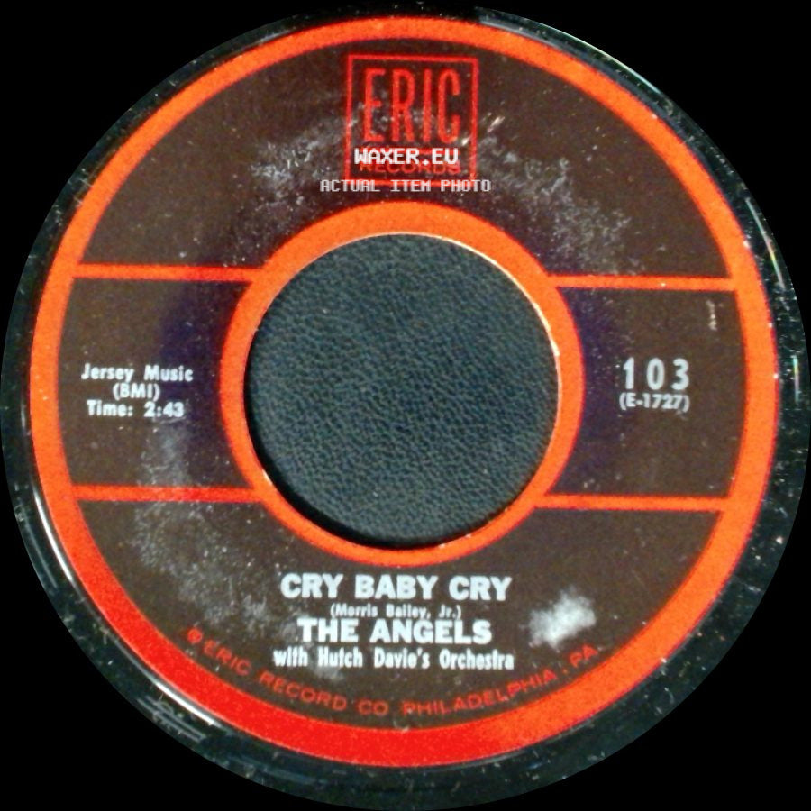 The Angels - Cry Baby Cry / That's All I Ask Of You side A