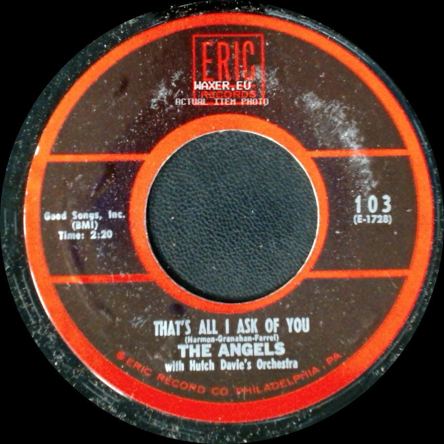 The Angels With Hutch Davie's Orchestra / The Angels - That's All I Ask Of You / Cry Baby Cry side A