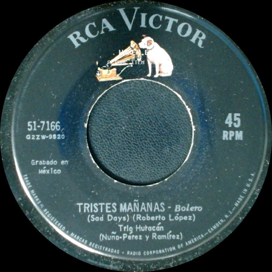 Trio Huracán - Tristes Mañanas / No Sé Que Pasa Conmigo - Bolero side A